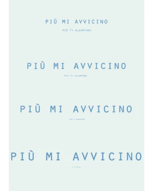 più mi avvicino, più ti allontani